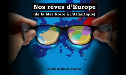 Nos rêves d’Europe – doc film